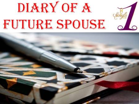 Diary of A Future Spouse